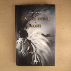 Dcéra dymu a kosti - Laini Taylor