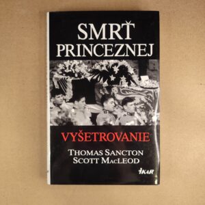 Vyšetrovanie - Smrť princeznej - Thomas Sancton ,Scott MacLeod