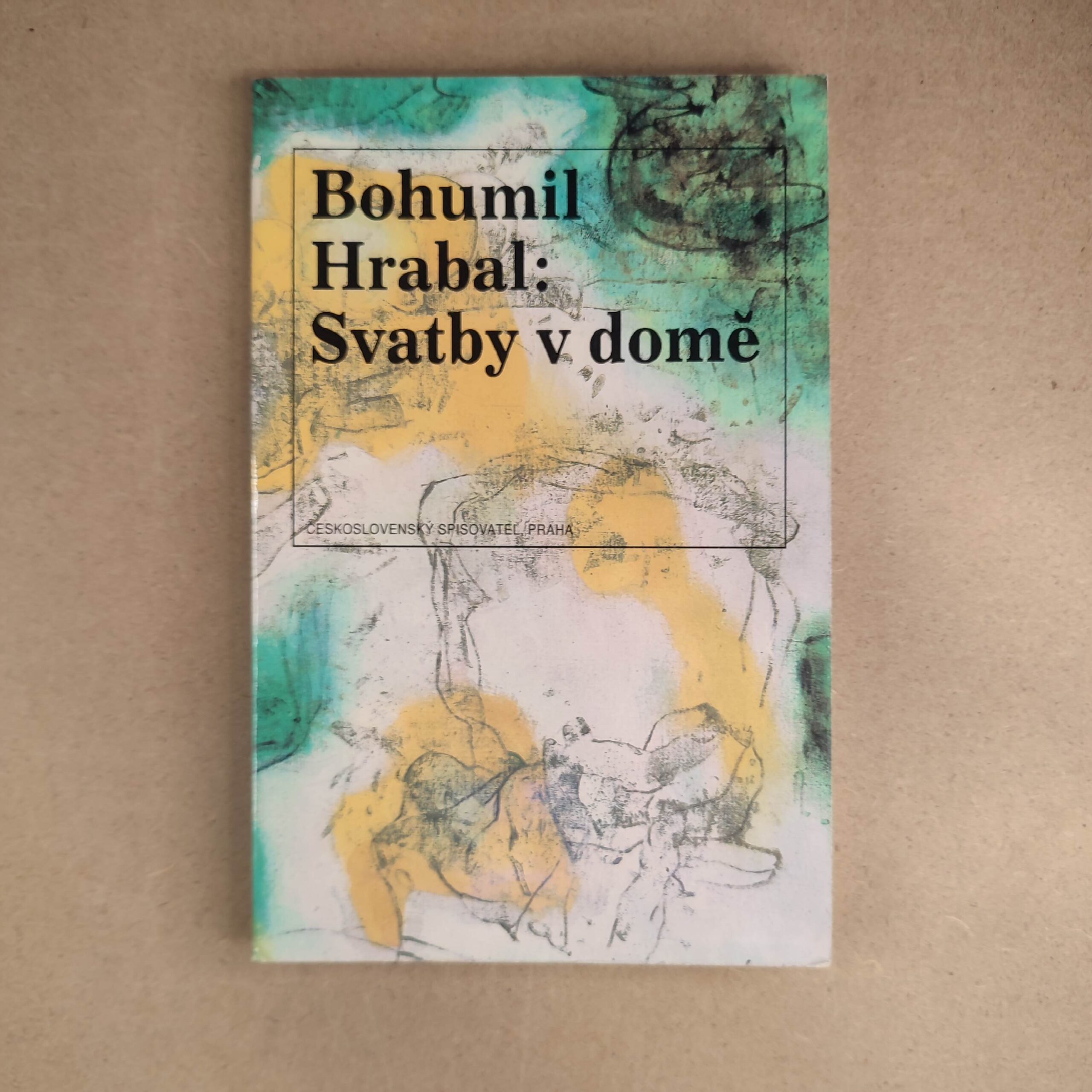 Svatby v domě - Bohumil Hrabal
