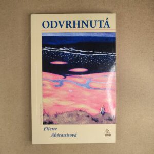 Odvrhnutá - Eliette Abécassisová