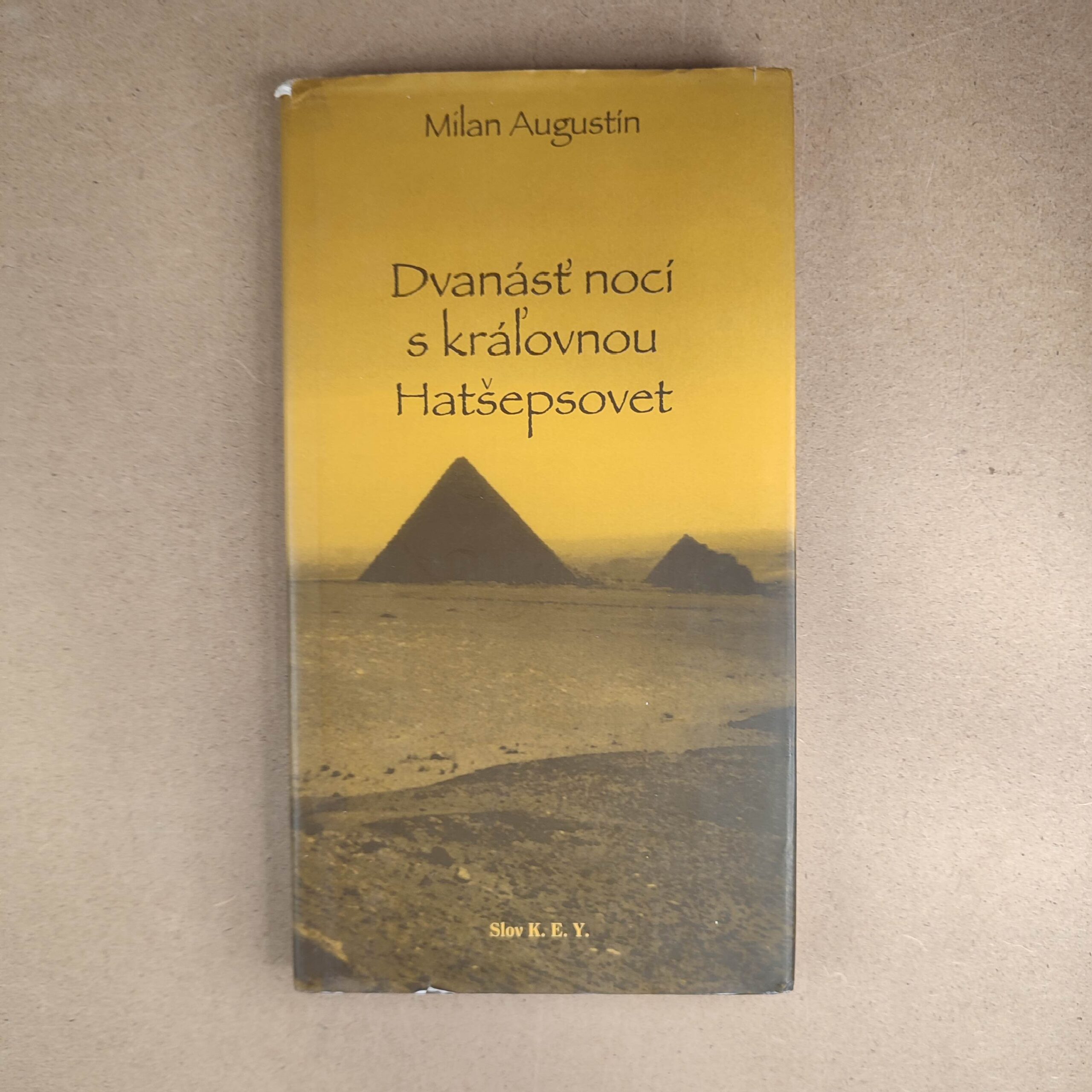 Dvanásť nocí s kráľovnou Hatšepsovet - Milan Augustín
