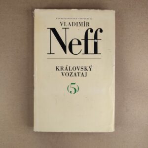 Kráľovský vozataj - Vladimír Neff