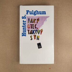 Jaký otec, takový syn - Jaký otec, takový syn