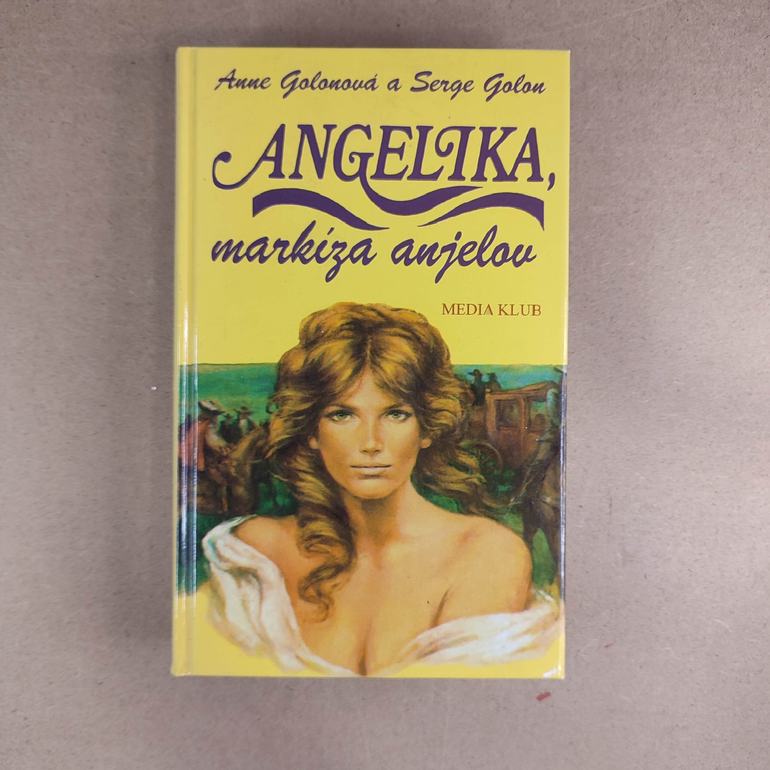 Angelika, markíza anjelov - Anne Golon, Serge Golon