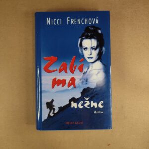 Zabi ma nežne - Nicci French
