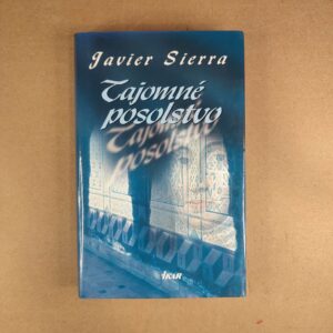 Tajomné posolstvo - Javier Sierra
