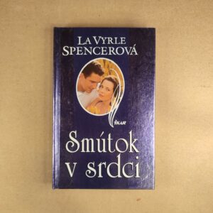 Smútok v srdci - La Vyrle Spencer
