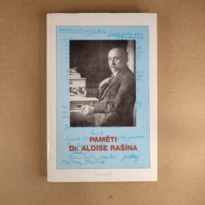Paměti dr. Aloise Rašína - Alois Rašín , Ladislav Rašín
