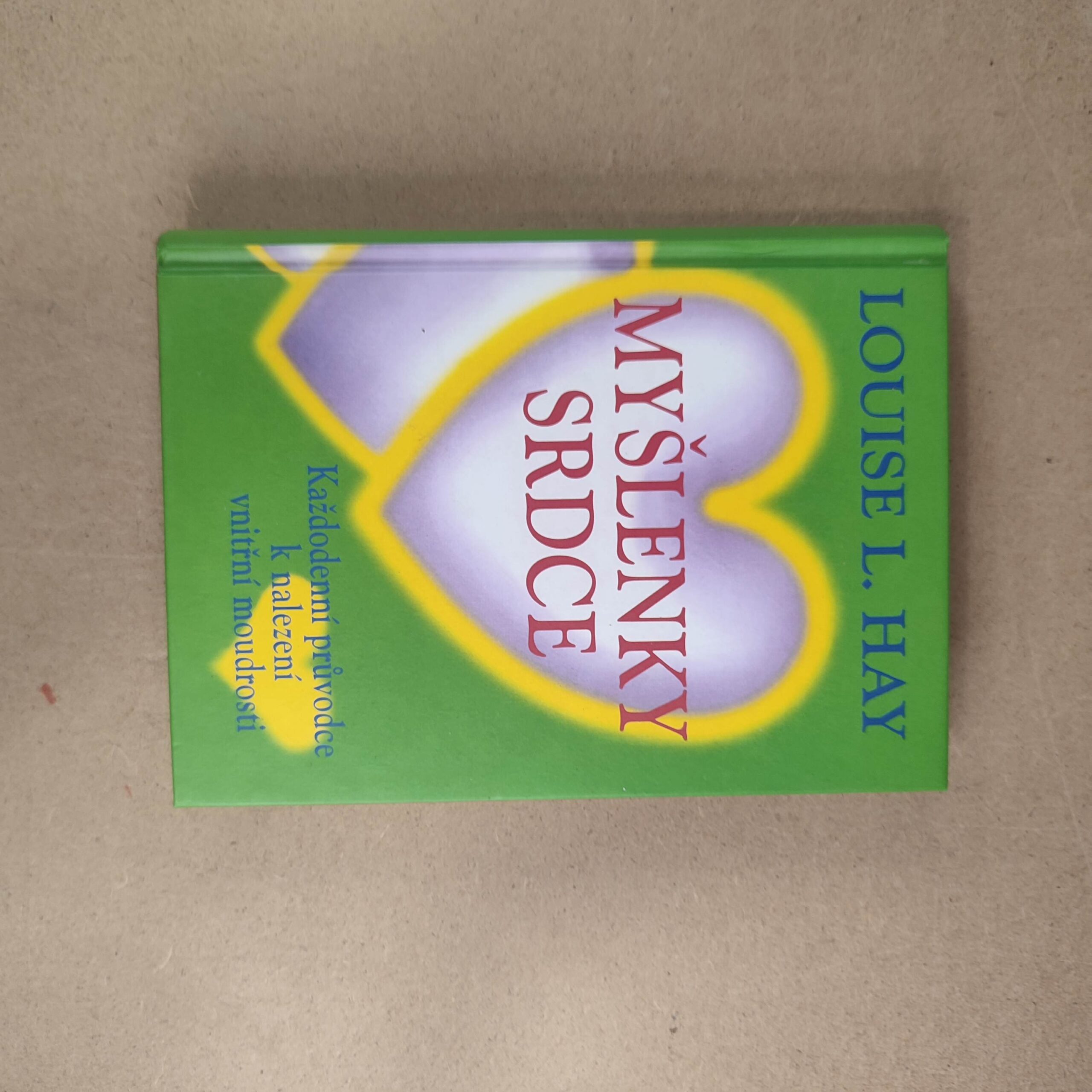 Myšlenky srdce - Louise L. Hay