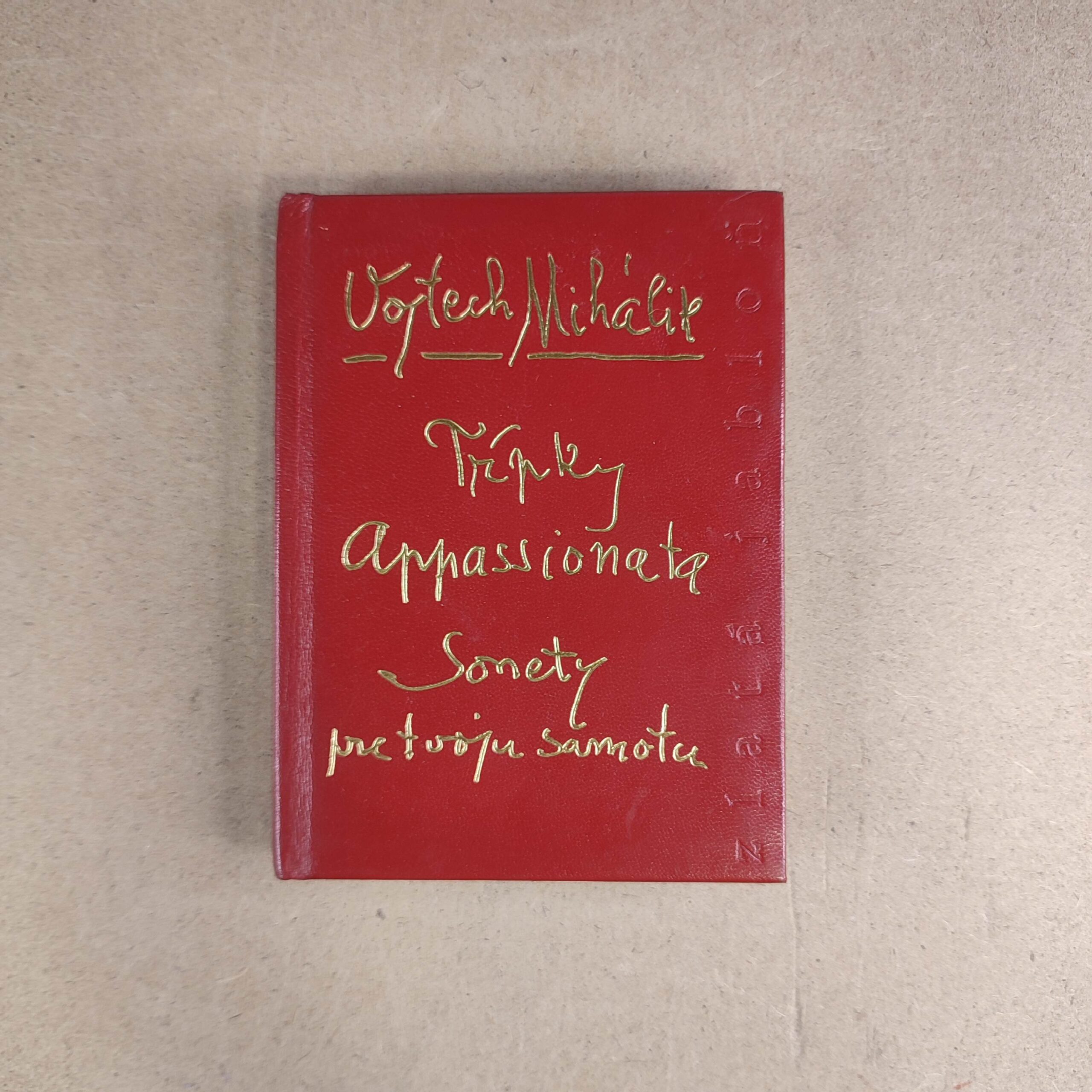 Tŕpky Appasionata, Sonety pre tvoju samotu - Vojtech MIhálik
