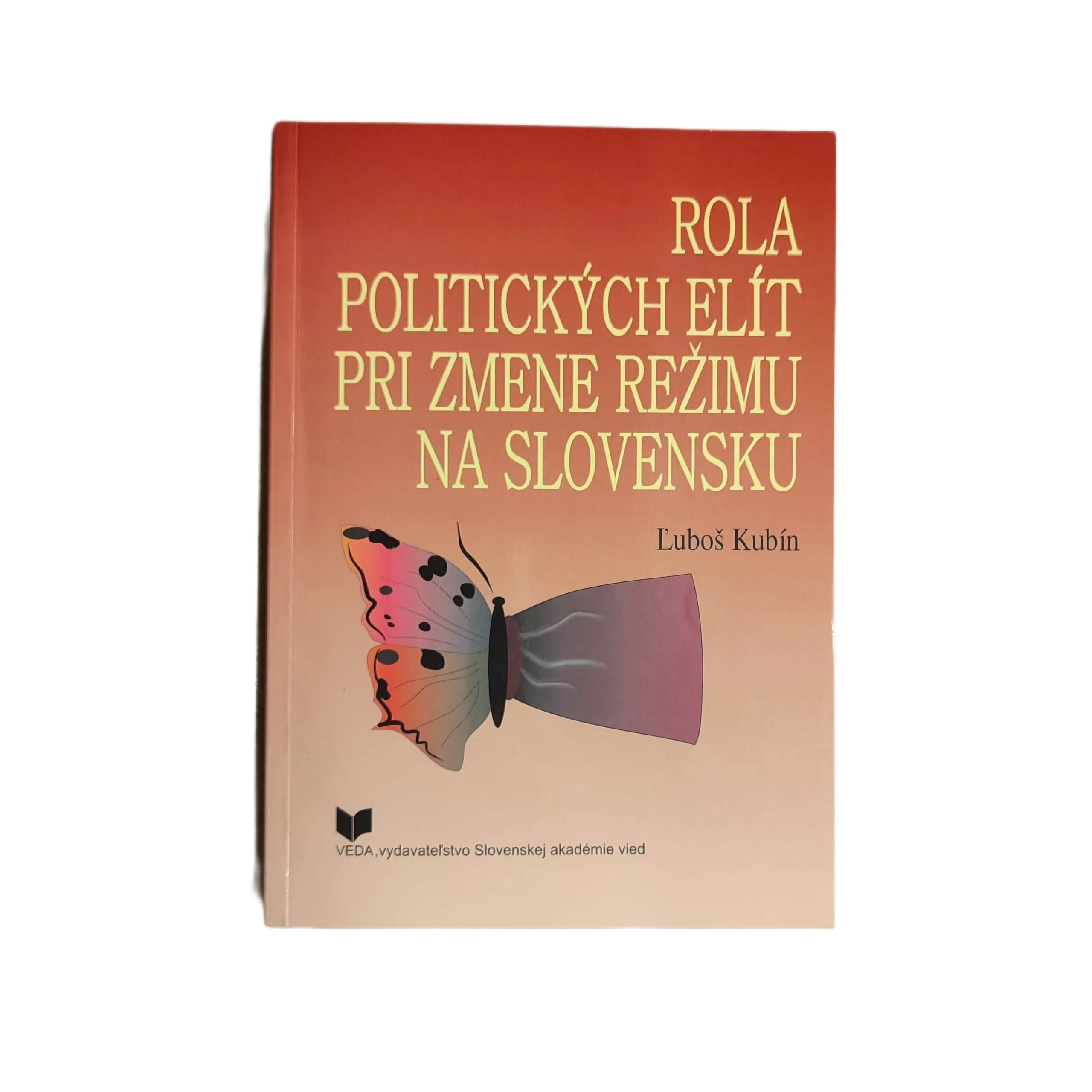 Rola politických elít pri zmene režimu na Slovensku - Ľuboš Kubín