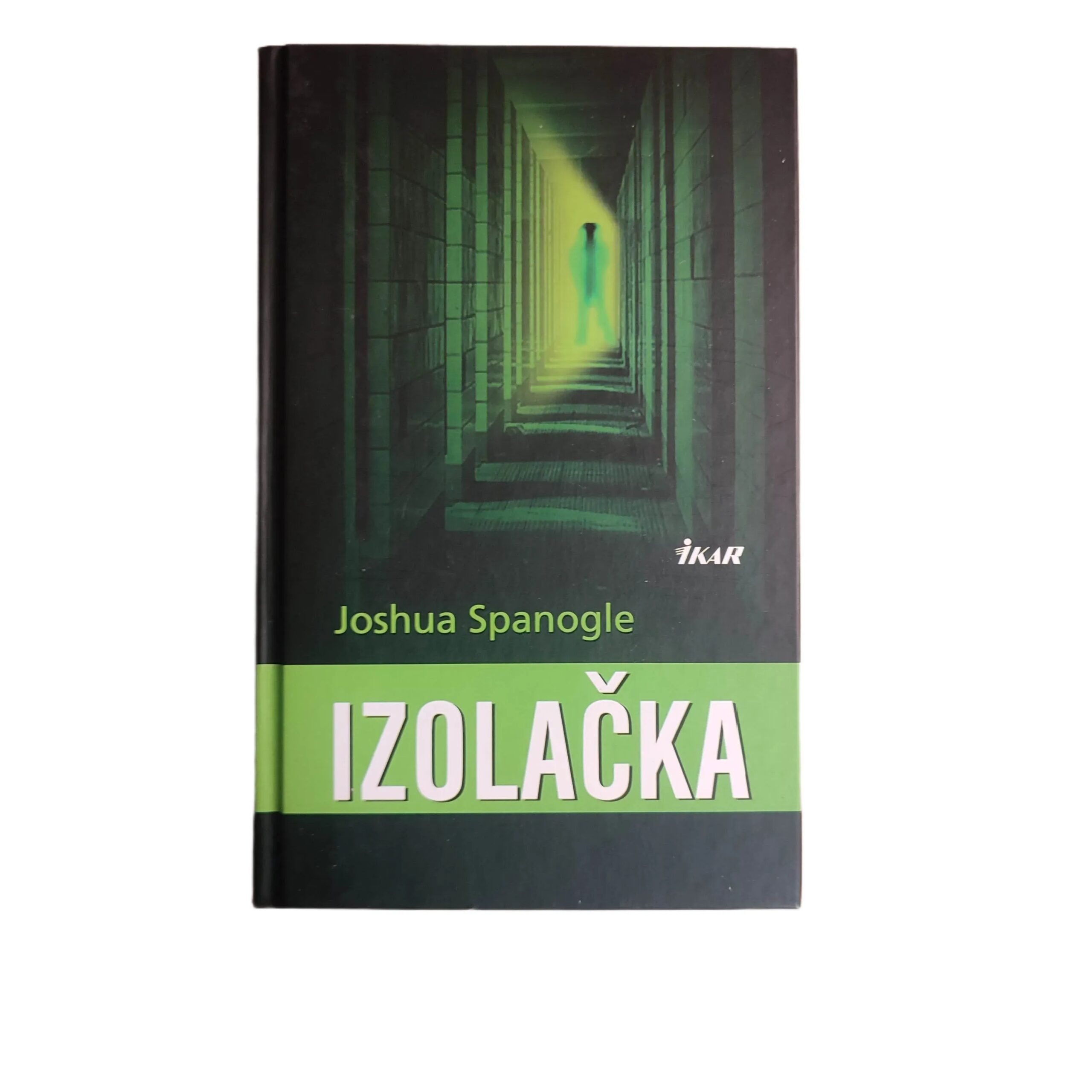 Izolačka - Joshua Spanogle