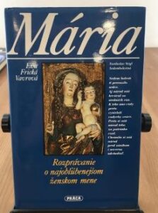 Mária - Eva Frická Vavrová