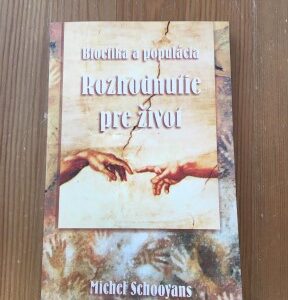 Rozhodnutie pre život - Michel Schooyans