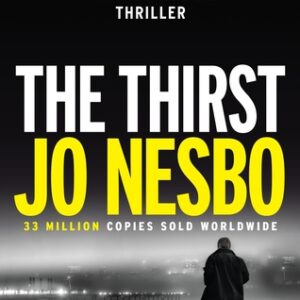 The Thirst - Jo Nesbø