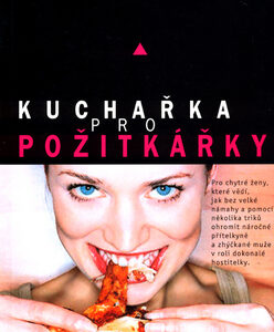 Kuchařka pro požitkářky - Gisela Krahlová