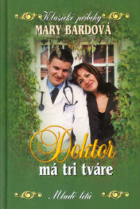 Doktor má tri tváre - Mary Bardová