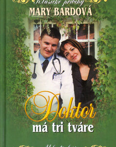 Doktor má tri tváre - Mary Bardová