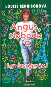 Angus, sloboda a Hamburgeráci - Louise Rennisonová