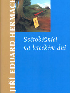 Světoběžníci na leteckém dni - Jiří Eduard Hermach