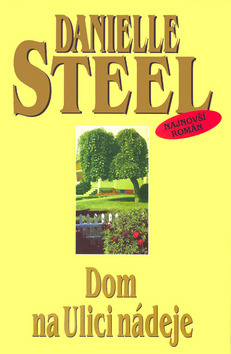 Dom na ulici nádeje - Danielle Steel