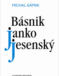 Básnik Janko Jesenský - Michal Gáfrik