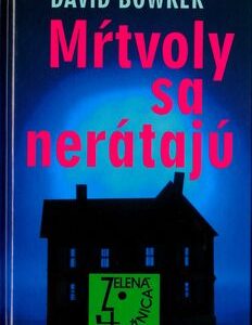 Mŕtvoly sa nerátajú - David Bowker