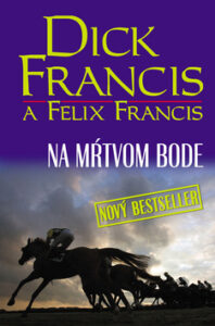 Na mŕtvom bode - Felix Francis,