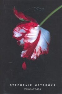 Nov - sága Twilight - Stephenie Meyer