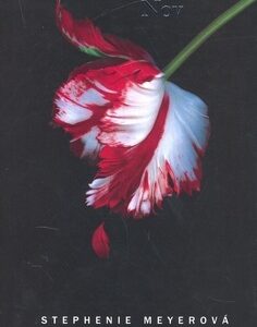 Nov - sága Twilight - Stephenie Meyer