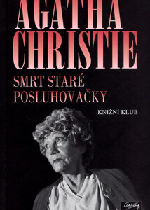 Smrt staré posluhovačky - Agatha Christie