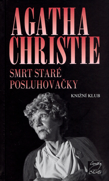 Smrt staré posluhovačky - Agatha Christie