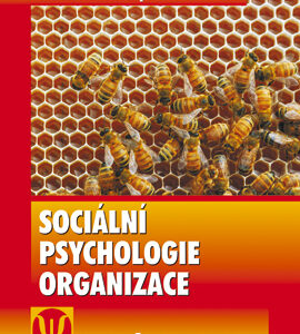 Sociální psychologie organizace - Milan Nakonecny