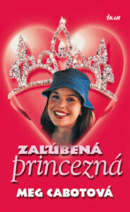 Zaľúbená princezná - Meg Cabot