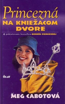 Princezná na kniežacom dvore - Meg Cabot