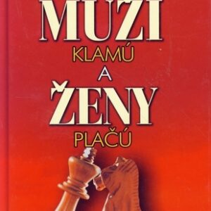Prečo muži klamú a ženy plačú - Allan Pease,