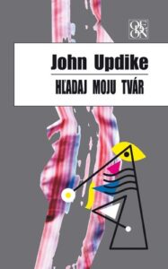 Hľadaj moju tvár - John Updike