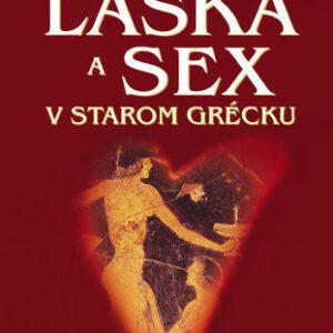 Láska a sex v starom Grécku - Galán Juan Eslava
