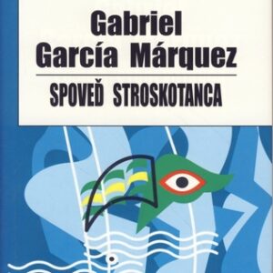 Spoveď stroskotanca - Gabriel García Márquez