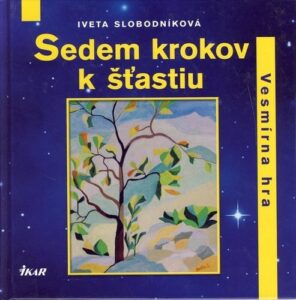 Sedem krokov ku šťastiu - Kolektív autorov