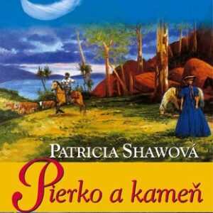 Pierko a kameň - Patricia Shaw