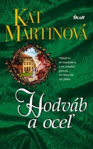 Hodváb a oceľ - Martin Kat