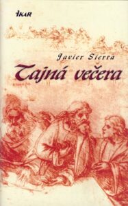 Tajná večera - Javier Sierra