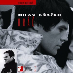 Milan Kňažko: Hráč - Ľubica Krénová
