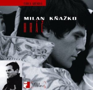 Milan Kňažko: Hráč - Ľubica Krénová