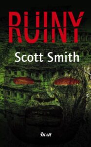 Ruiny - Scott Smith