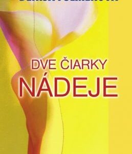 Dve čiarky nádeje - Denisa Fulmeková