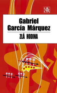 Zlá hodina - Gabriel García Márquez