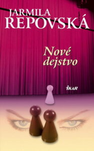 Nové dejstvo - Jarmila Repovská