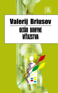 Oltár bohyne víťazstva - Valerij Briusov